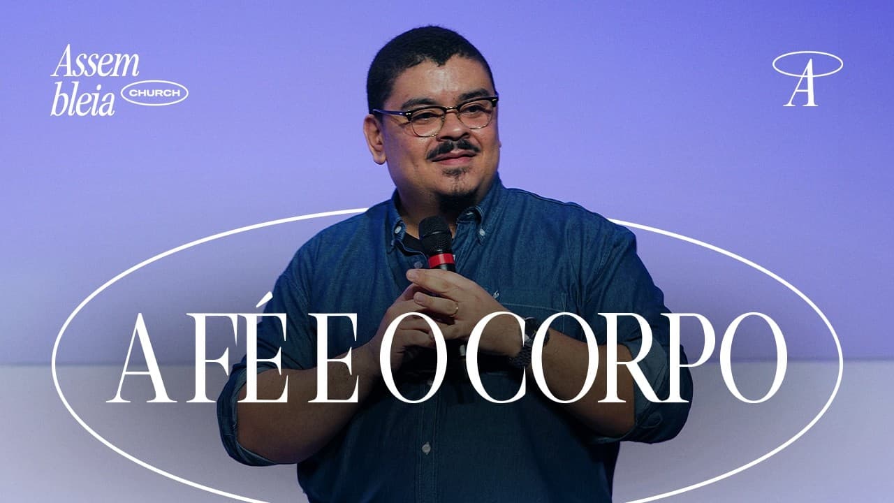 A Fé e o Corpo